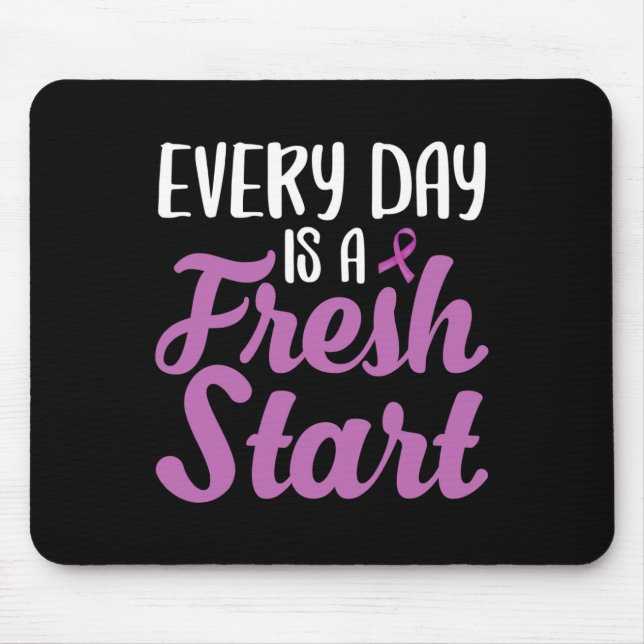 End Addiction Every Day Is A Fresh Start  Mouse Mat (Front)