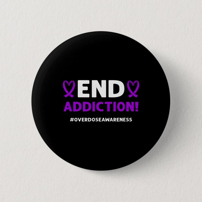 End addiction! Purple Ribbon. Overdose Awareness  6 Cm Round Badge (Front)