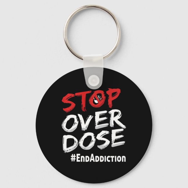 End Addiction Stop Over Dose Awareness  Key Ring (Front)