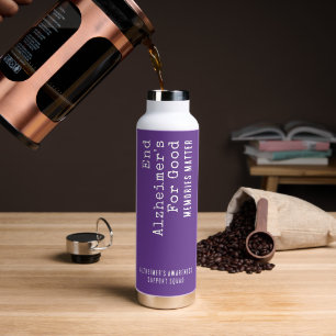 End Alzheimers For Good Alz Awareness Water Bottle