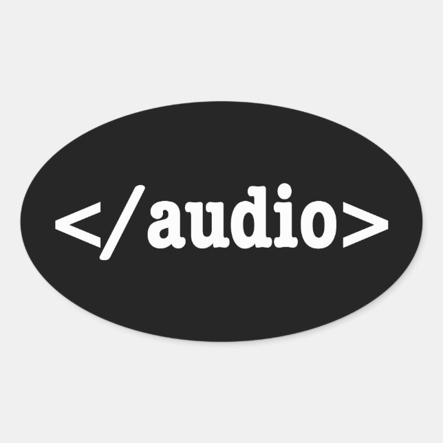 End Audio HTML5 Code Oval Sticker (Front)