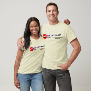 End Bailouts Dot Org Shirt