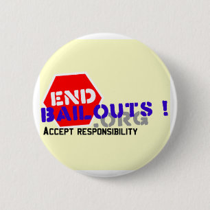 End Bailouts Lapel Pin Button