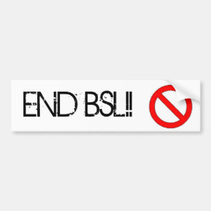 End BSL bumper sticker