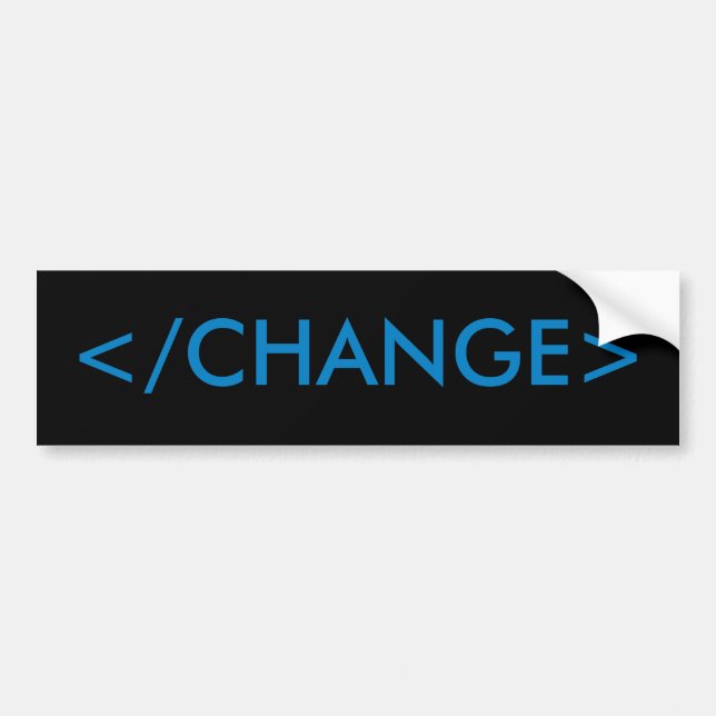 End Change Bumper Sticker (Front)