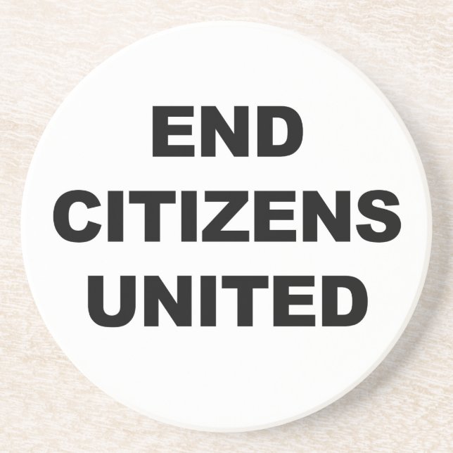 End Citizens United Coaster (Front)