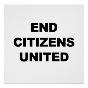End Citizens United Poster