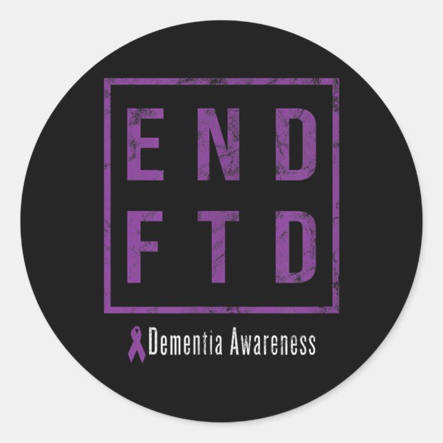 End Ftd, Distressed Frontotemporal Dementia Awaren Classic Round Sticker (Front)