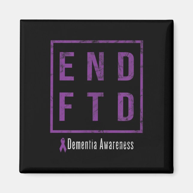 End Ftd, Distressed Frontotemporal Dementia Awaren Magnet (Front)