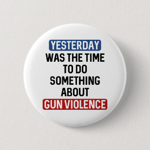 End Gun Violence Now 6 Cm Round Badge
