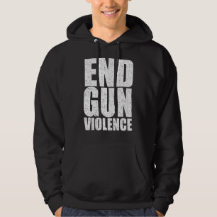 End Gun Violence Stop Gun Violence Hoodie
