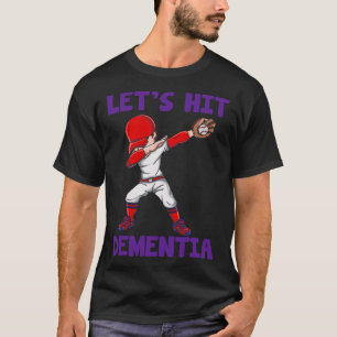 End Heimer Let's Hit Dementia Heimerheimer Awarene T-Shirt