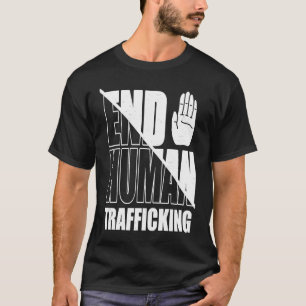 End Human Trafficking Stop Human Trafficking T-Shirt