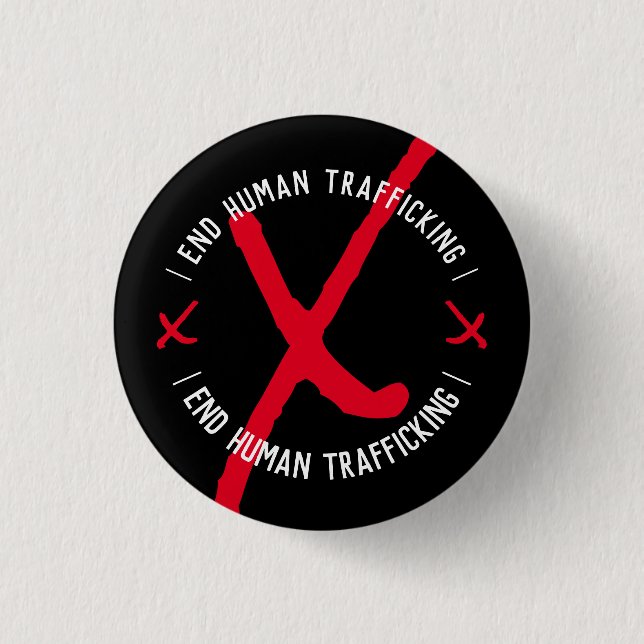 END HUMAN TRAFFICKING XXX in Black 3 Cm Round Badge (Front)