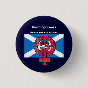 End Illegal Wars Scottish Women Independence Badge