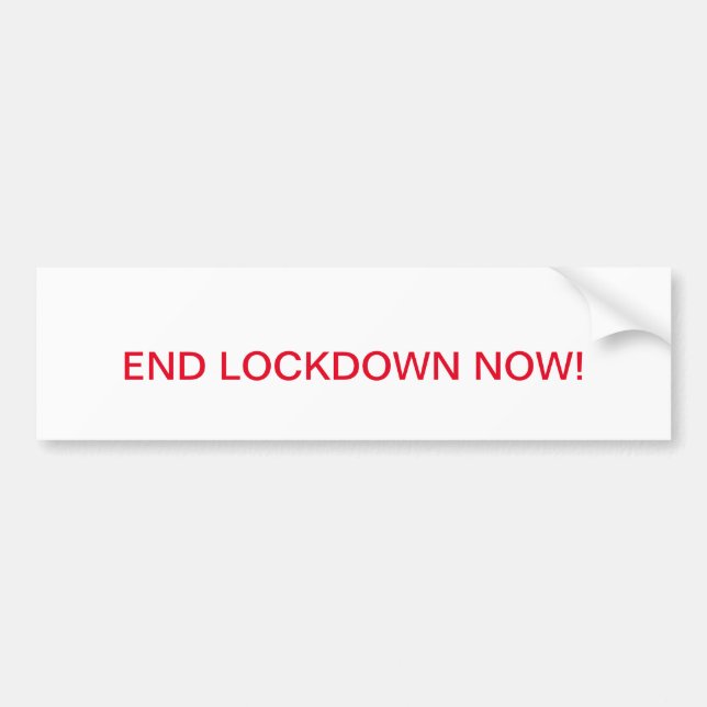 End Lockdown Now! Bumper Sticker (Front)