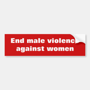 End male violence against women bumper sticker
