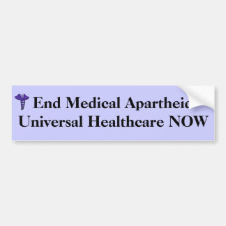 End Medical Apartheid bumper sticker