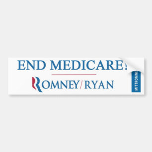END MEDICARE! Romney / Ryan Bumpersticker Bumper Sticker