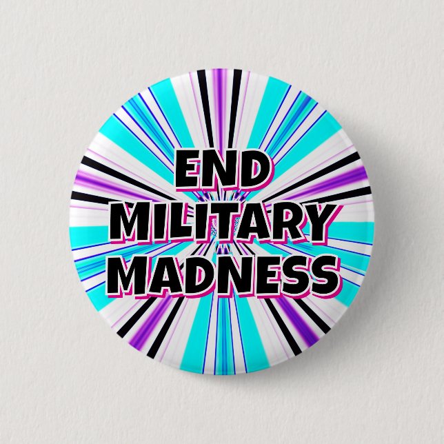 END MILITARY MADNESS  6 CM ROUND BADGE (Front)