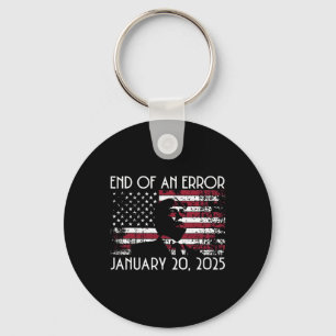 End Of An Error Funny Trump Inauguration 2025 Amer Key Ring