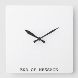 End Of Message Minimalist Typewriter Square Clock