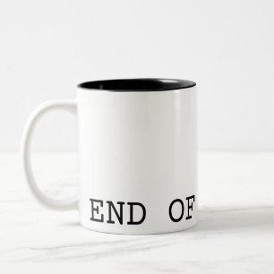 End Of Message Minimalist Typewriter Two-Tone Coffee Mug