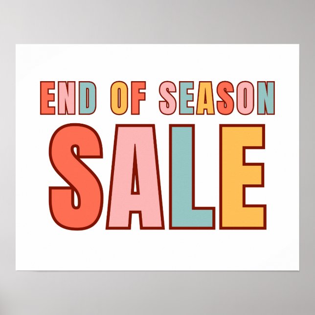 End of Season Sale Sign, Colourful Retail Sale  Poster (Front)