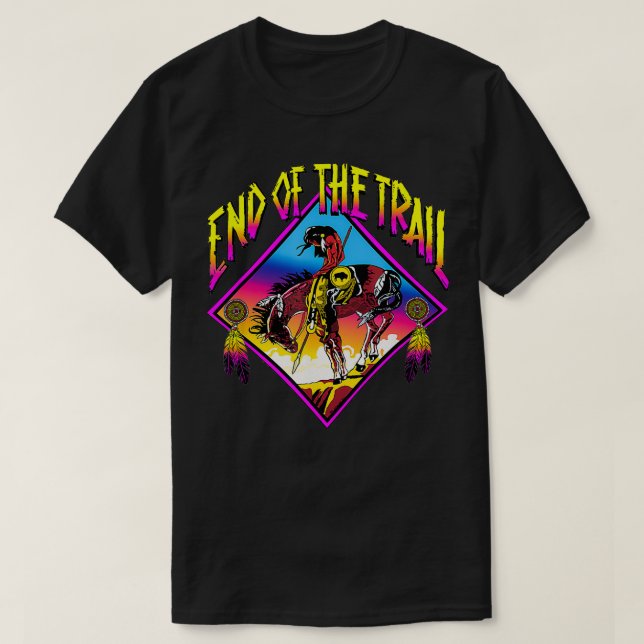 End Of The Trail Retro Native American  T-Shirt (Design Front)