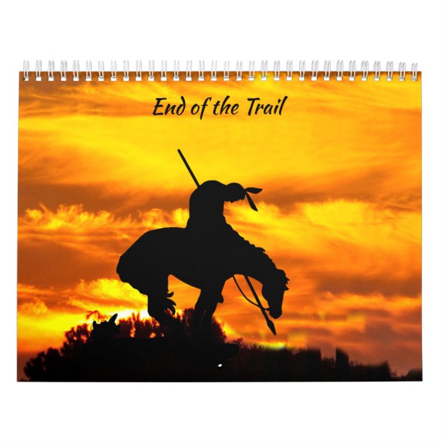 End of the Trail Twelve Month Calendar (Cover)