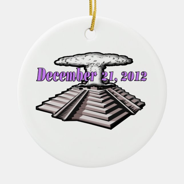 End Of The World  - December 21, 2012 Ceramic Tree Decoration (Front)