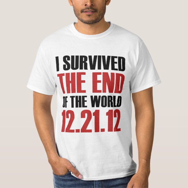 End of the World Survivor T-Shirt (Front)