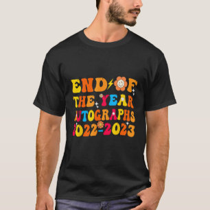 End Of The Year Autographs 2022 2023 Groovy Teache T-Shirt