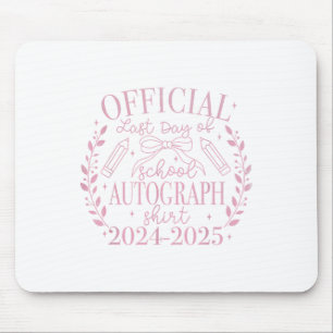 End Of The Year Autographs 2024-2025 Last Day Of S Mouse Mat