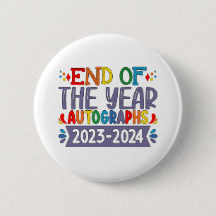 End Of The Year Autographs 2024 Last Day Of School 6 Cm Round Badge