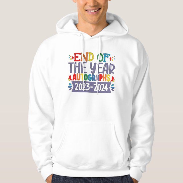 End Of The Year Autographs 2024 Last Day Of School Hoodie (Front)