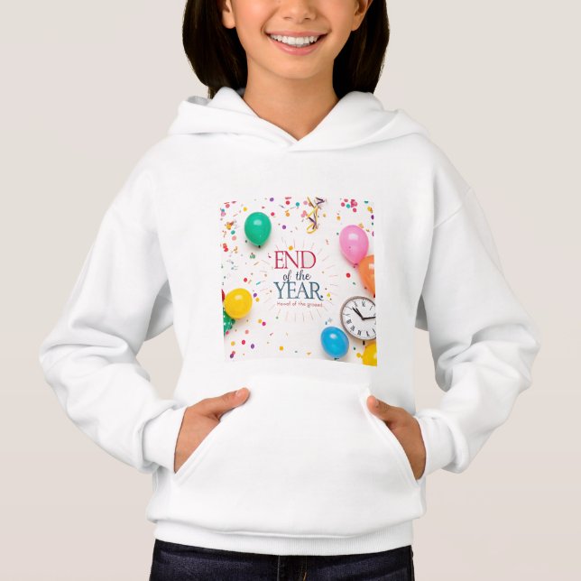 End of the Year Celebration Hoodie. (Front)
