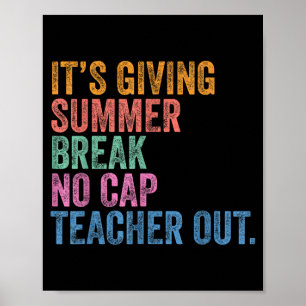 End of The Year School Out Summer Break Cap Poster