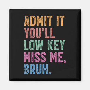 End Of The Year Teacher Last Day Have A Skibidi Su Magnet
