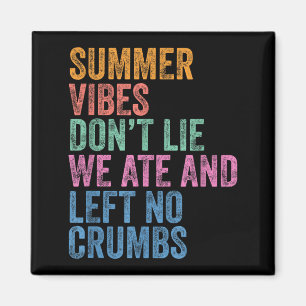 End Of The Year Teacher Last Day Summer Vibes Left Magnet