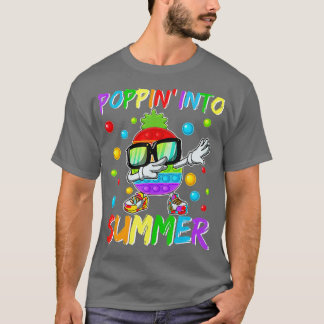 End Of Year Teacher Student Schools Out Poppin Int T-Shirt