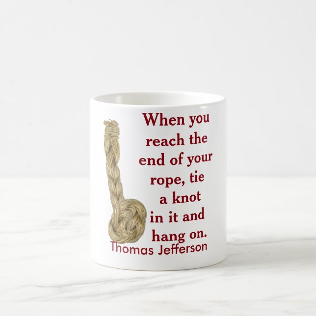 End of your rope - coffee mug (Center)