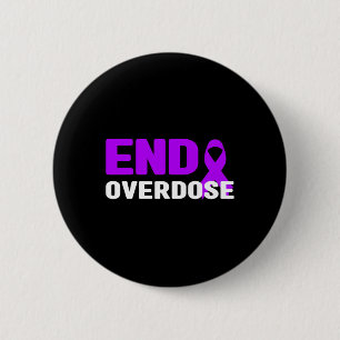 End Overdose Awareness - Addiction 6 Cm Round Badge