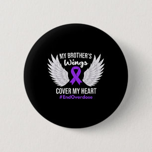 End Overdose Awareness My Brother's Wings Cover My 6 Cm Round Badge