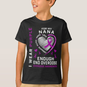 End Overdose Awareness Shirt Enough Purple For My
