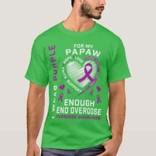 End Overdose Awareness Shirt Enough Purple For My
