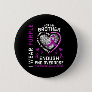 End Overdose Awareness Shirt Enough Purple For My 6 Cm Round Badge