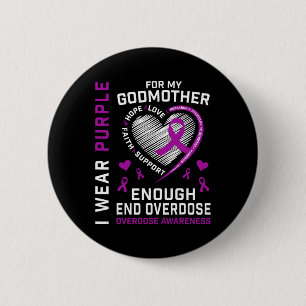 End Overdose Awareness Shirt Enough Purple For My 6 Cm Round Badge