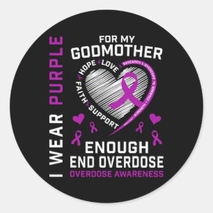 End Overdose Awareness Shirt Enough Purple For My Classic Round Sticker