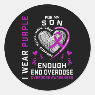 End Overdose Awareness Shirt Enough Purple For My Classic Round Sticker